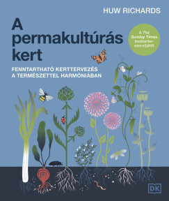 Huw Richards - A permakult�r�s kert