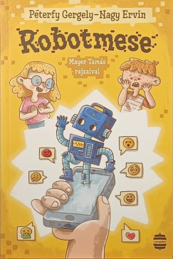 Nagy Ervin - Péterfy Gergely - Robotmese