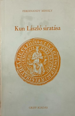 Ferdinandy Mihly - Kun Lszl siratsa (els kiads)
