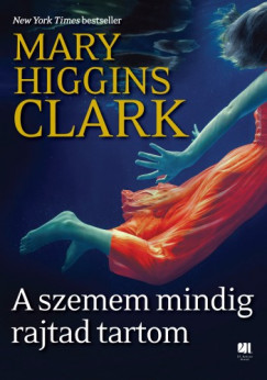 Mary Higgins Clark - A szemem mindig rajtad tartom