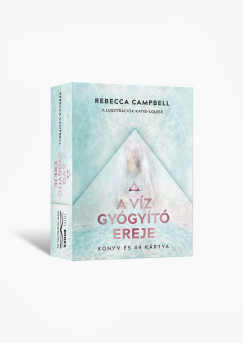 Rebecca Campbell - A vz gygyt ereje