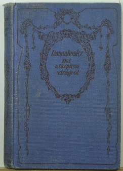 Johannes Linnankoski - Dal a t�zpiros vir�gr�l