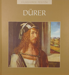 Rappai Zsuzsa (Szerk.) - Albrecht Dürer