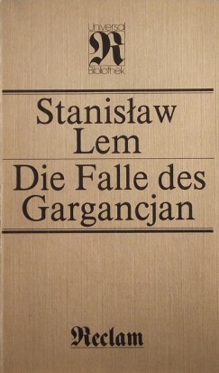 Stanislaw Lem - Die Falle des Gargancjan