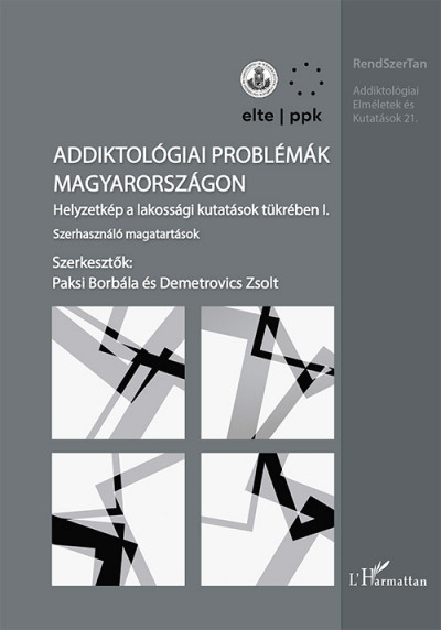 Demetrovics Zsolt  (Szerk.) - Paksi Borbála  (Szerk.) - Addiktológiai problémák Magyarországon I.