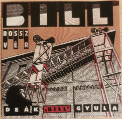 De�k Bill Gyula - Rossz v�r - CD