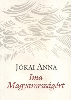 Jkai Anna - Ima Magyarorszgrt