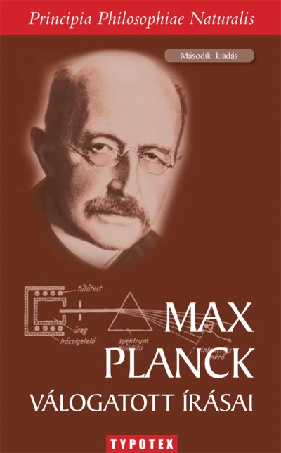 Szegedi Péter  (Vál.) - Max Planck válogatott írásai