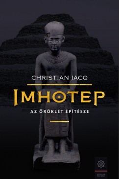 Christian Jacq - Imhotep