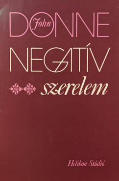 John Donne - Negatv szerelem