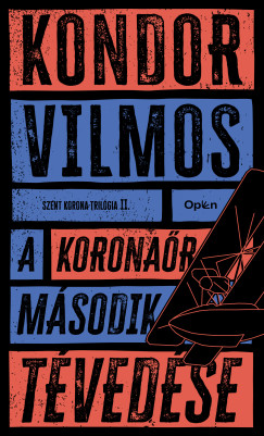 Kondor Vilmos - A koronar msodik tvedse