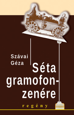 Szávai Géza - Séta gramofonzenére