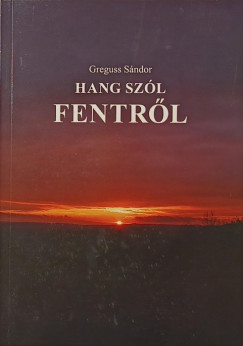 Greguss S�ndor - Hang sz�l fentr�l