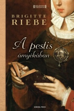 Brigitte Riebe - A pestis rnykban