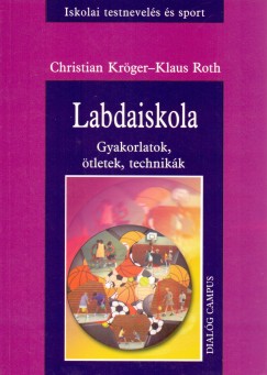Christian Krger - Klaus Roth - Labdaiskola
