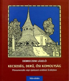 Debreczeni Lszl - Kecsessg, der, si komolysg