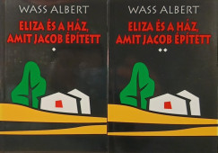 Wass Albert - Eliza és a ház, amit Jacob épített I-II.