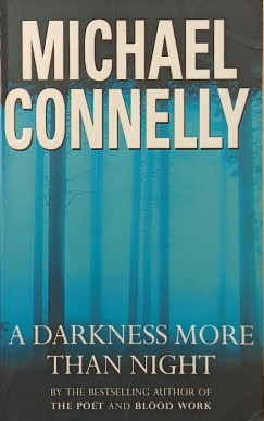 Michael Connelly - A Darkness More Than Night