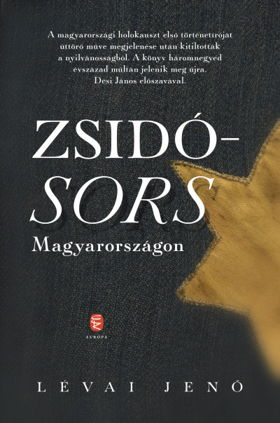 Lévai Jenõ - Zsidósors Magyarországon