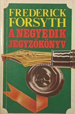Frederick Forsyth - A negyedik jegyzőkönyv