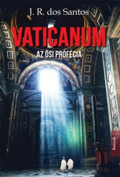 Jos Rodrigues Dos Santos - Vaticanum - Az si prfcia
