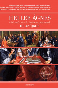 Heller gnes - A filozfia rvid trtnete glyknak III.