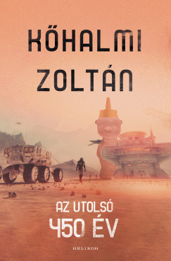 Khalmi Zoltn - Az utols 450 v