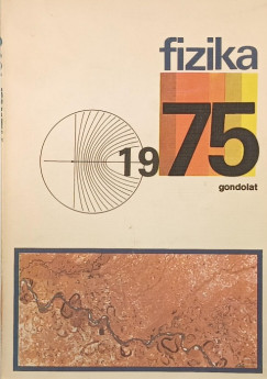 Dr. Abonyi Iván   (Szerk.) - Fizika 1975