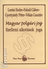 Faludi Gábor - Gyertyánfy Péter - Lontai Endre - Vékás Gusztáv - Magyar polgári jog - Szellemi alkotások joga