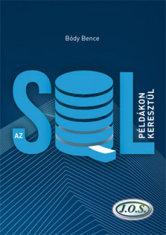 Bdy Bence - Az SQL pldkon keresztl