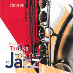 Radovan Tariska - Folklore to jazz CD