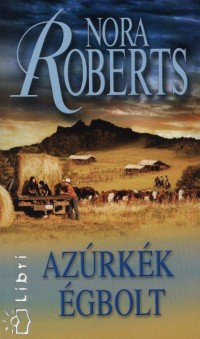 Nora Roberts - Azrkk gbolt