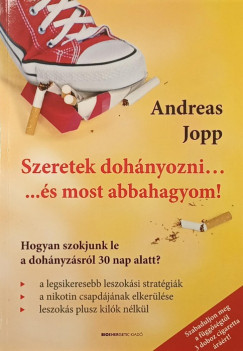 Andreas Jopp - Szeretek doh�nyozni... �s most abbahagyom!