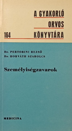 Horvth Szabolcs - Pertorini Rezs - Szemlyisgzavarok