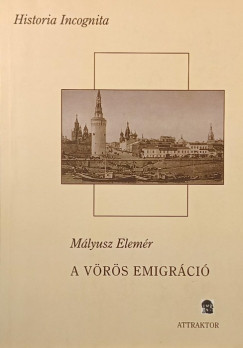 Mályusz Elemér - A vörös emigráció