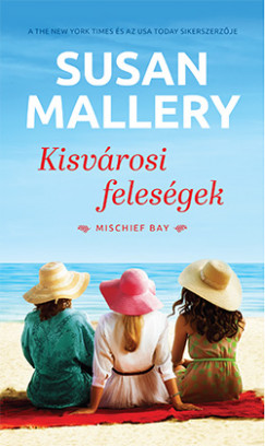 Susan Mallery - Kisvrosi felesgek