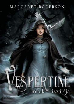 Margaret Rogerson - Vespertine