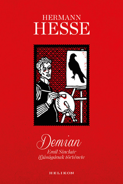 Hermann Hesse - Demian - Emil Sinclair ifjúságának története