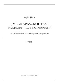 T�gl�s J�nos - Megkapaszkodtam perem�n egy dombnak