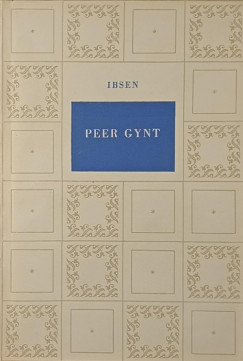 Henrik Ibsen - Peer Gynt