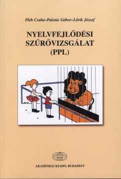 Lrik Jzsef - Palots Gbor - Plh Csaba - Nyelvfejldsi szrvizsglat (PPL)