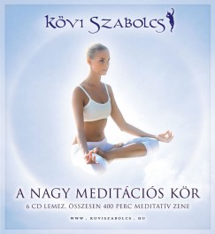 Kövi Szabolcs - A Nagy meditációs kör - 6CD