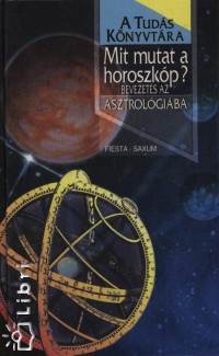 Kisbn Gyula   (Szerk.) - Mit mutat a horoszkp?