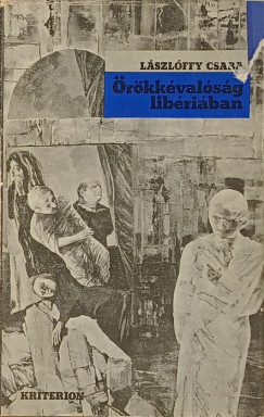 Lszlffy Csaba - rkkvalsg libriban