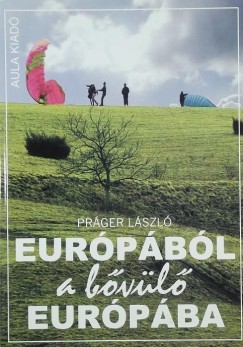 Prger Lszl - Eurpbl a bvl Eurpba