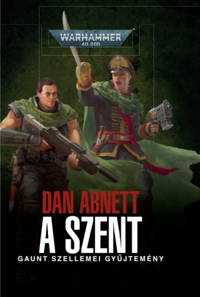 Dan Abnett - A Szent