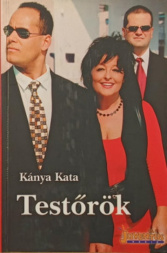 Kánya Kata - Testőrök