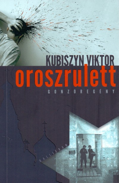 Kubiszyn Viktor - Oroszrulett