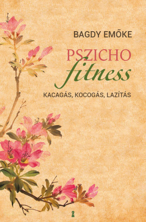 Bagdy Em�ke - Pszichofitness