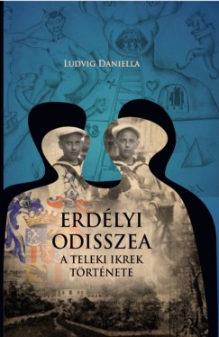 Ludvig Daniella - Erdélyi Odisszea